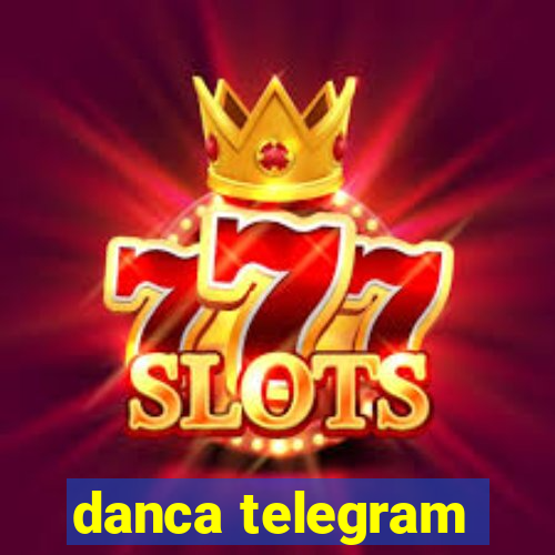 danca telegram